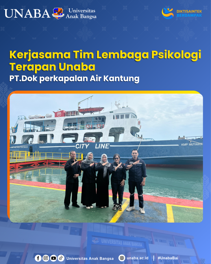 Kerjasama Tim Lembaga Psikologi Terapan Unaba PT.Dok perkapalan Air Kantung