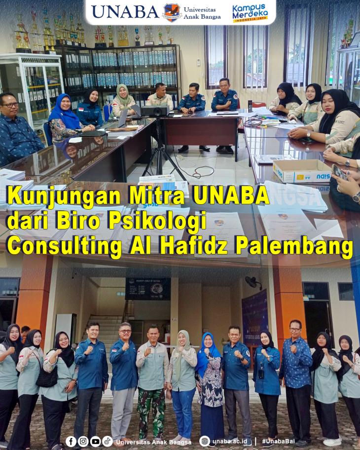 Kunjungan Mitra UNABA  dari Biro Psikologi  Consulting Al Hafidz Palembang