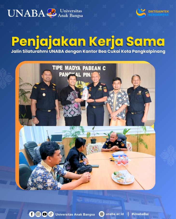 Jalin Silaturahmi UNABA Dengan Kantor Bea Cukai Kota Pangkalpinang